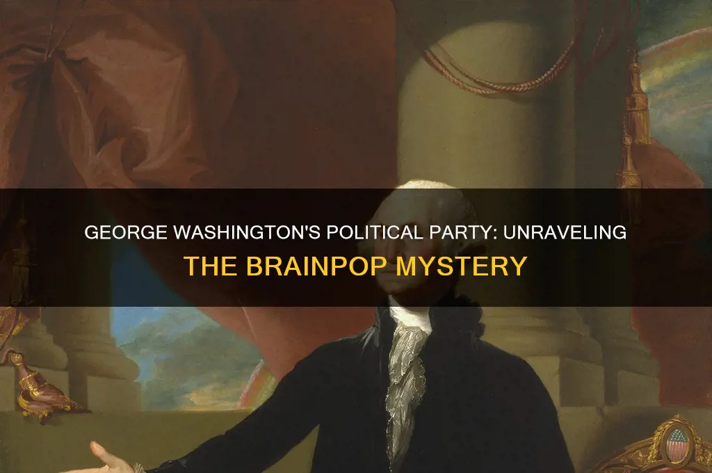 what political party did george washington belong to brainpop