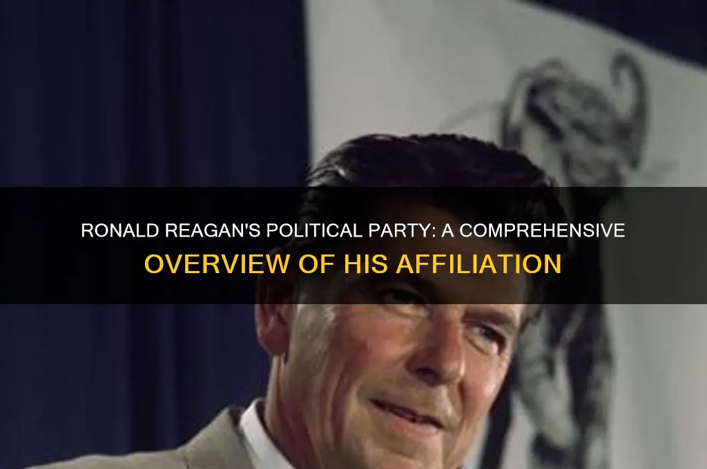 what political party did he represent ronald regan