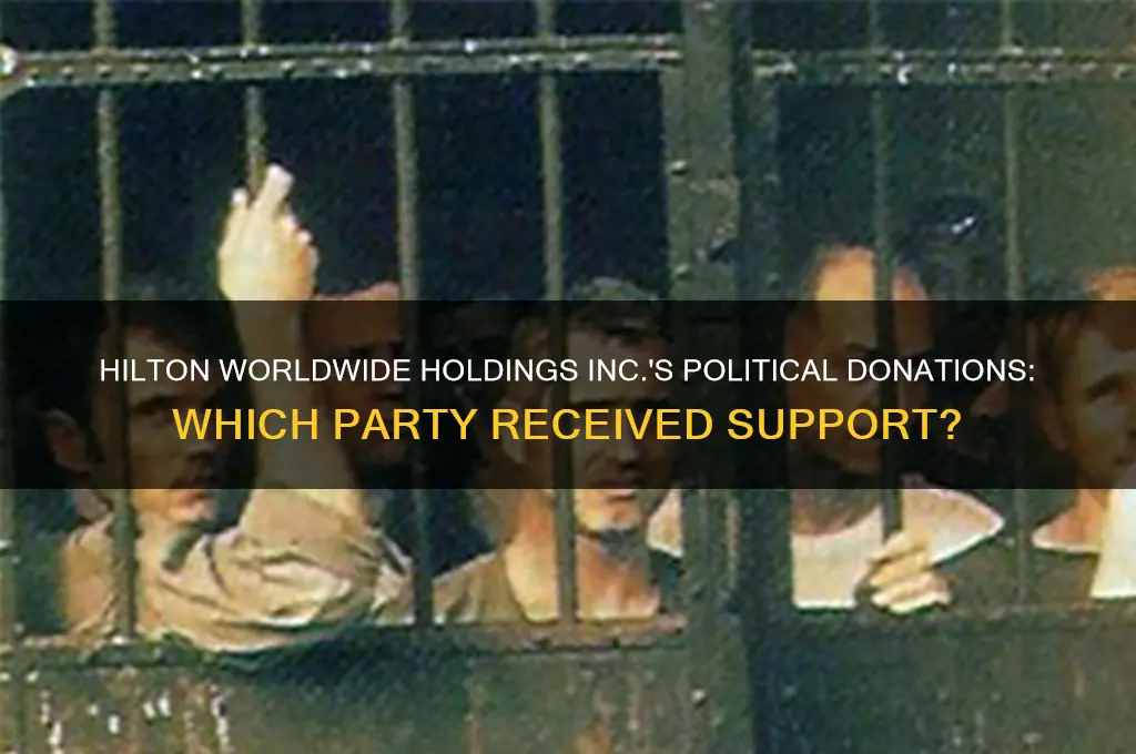 what political party did hilton worldwide holdings inc donate to