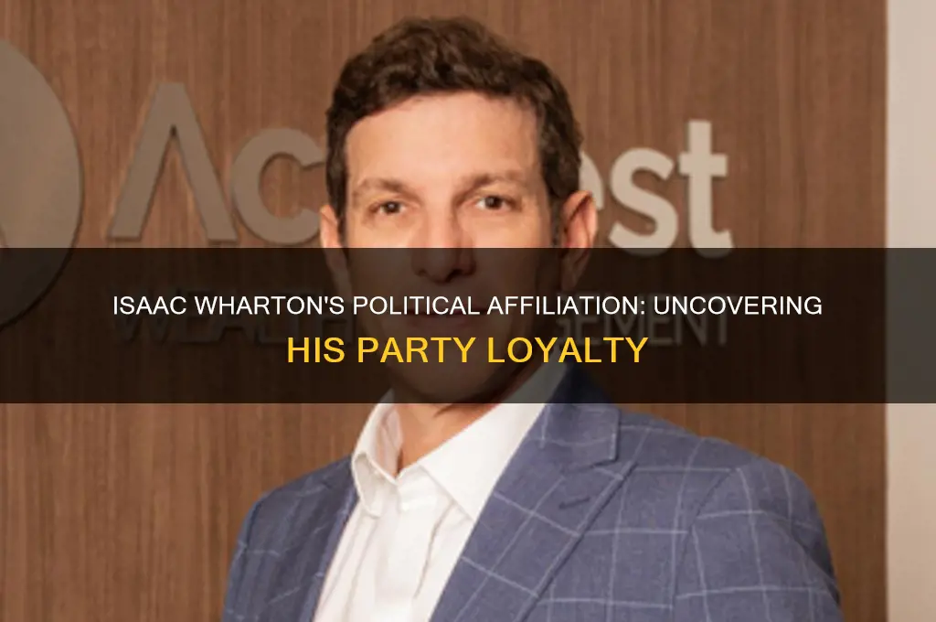 what political party did isaac wharton belong to