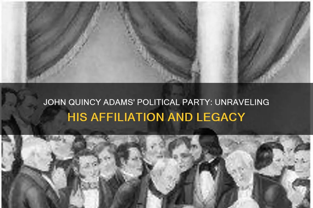 what political party did john quincy adams belong to