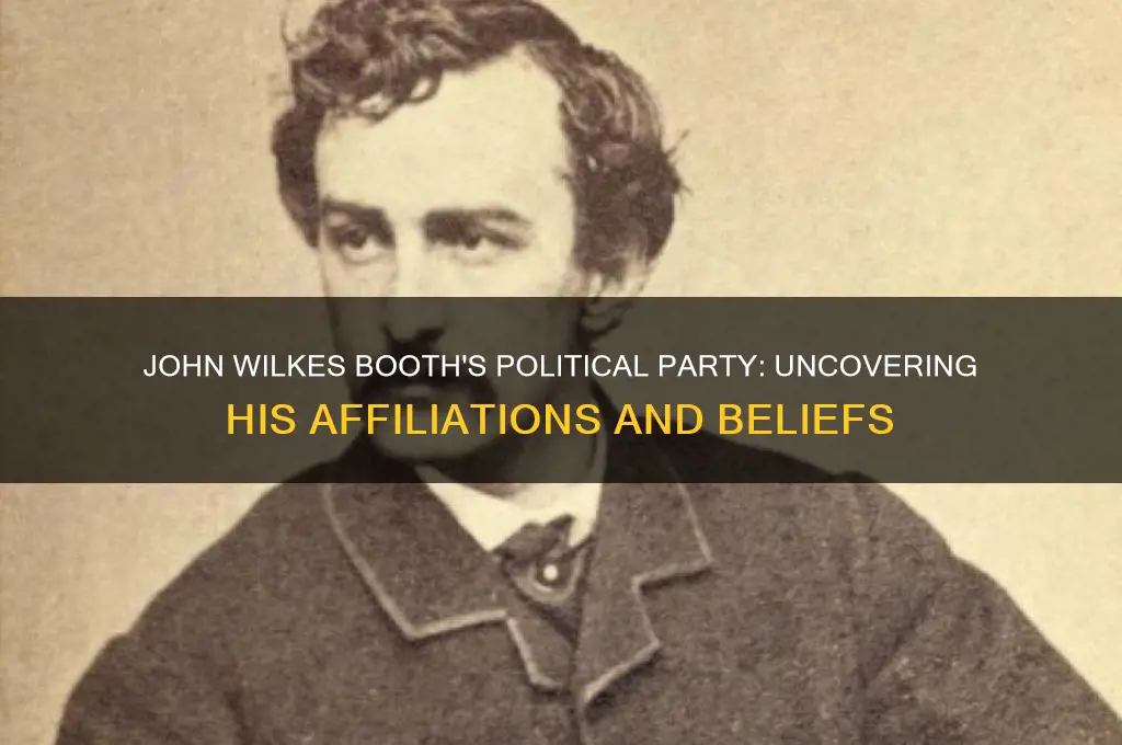 what political party did john wilkes booth belong to