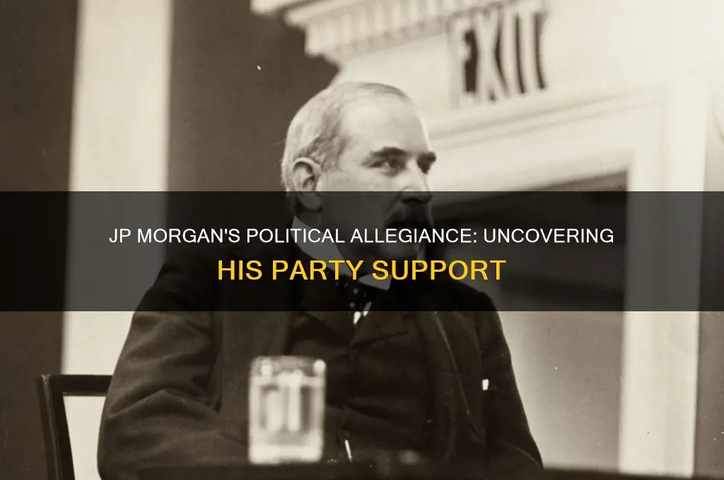 what political party did jp morgan support