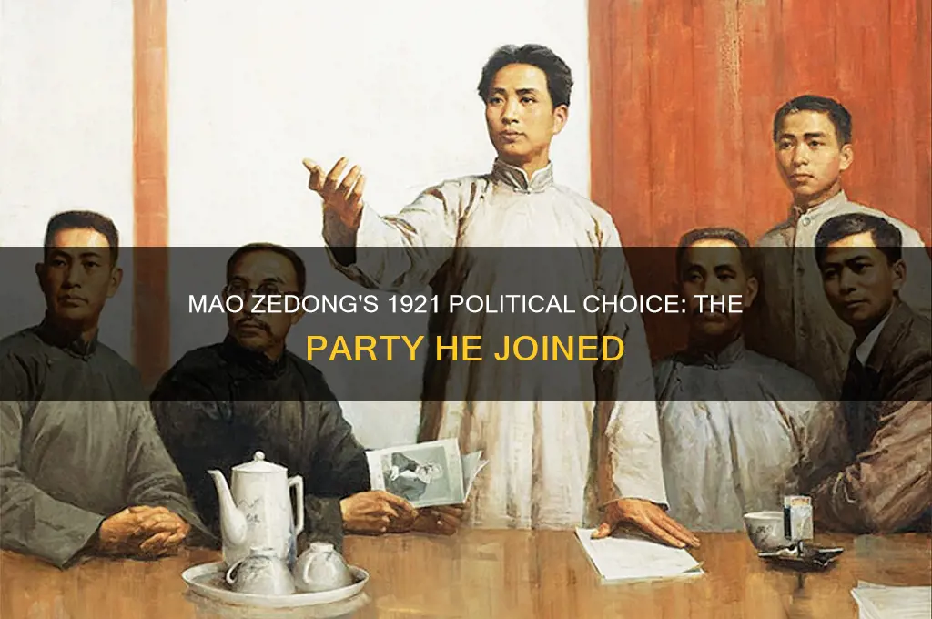 what political party did mao zedong join in 1921