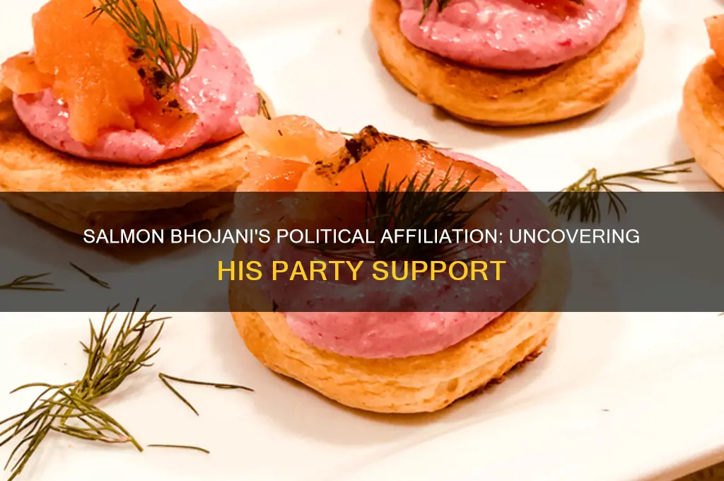 what political party does salmon bhojani support