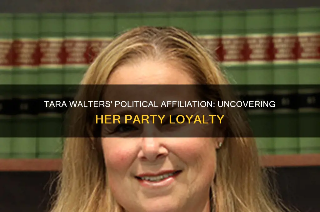 what political party does tara walters belong to