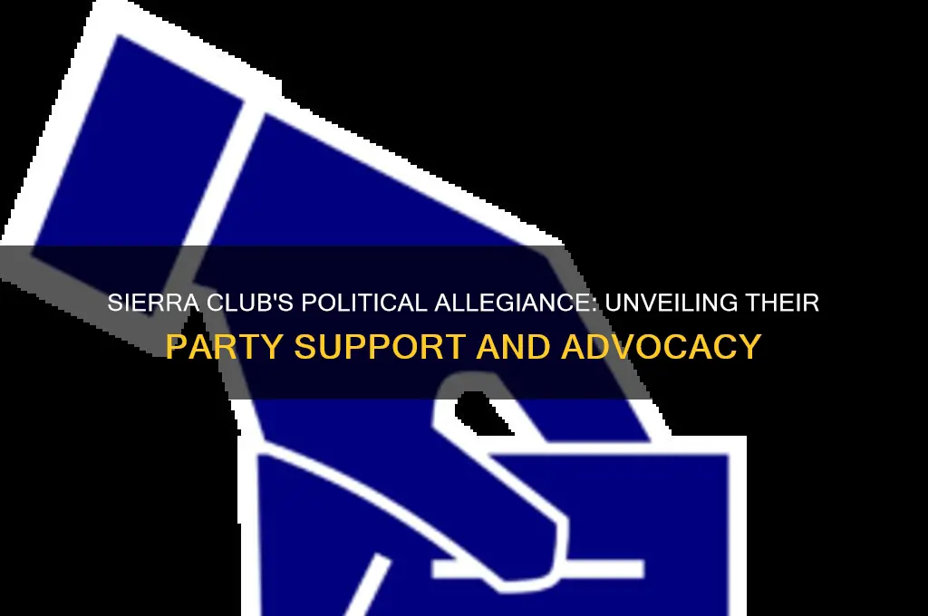 what political party does the sierra club support