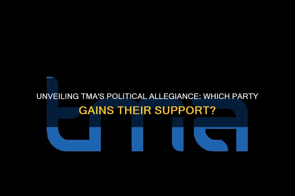 what political party does tma support