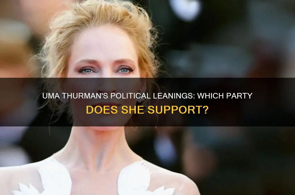 what political party does uma thurman like