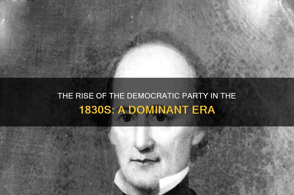 what political party dominated the 1830