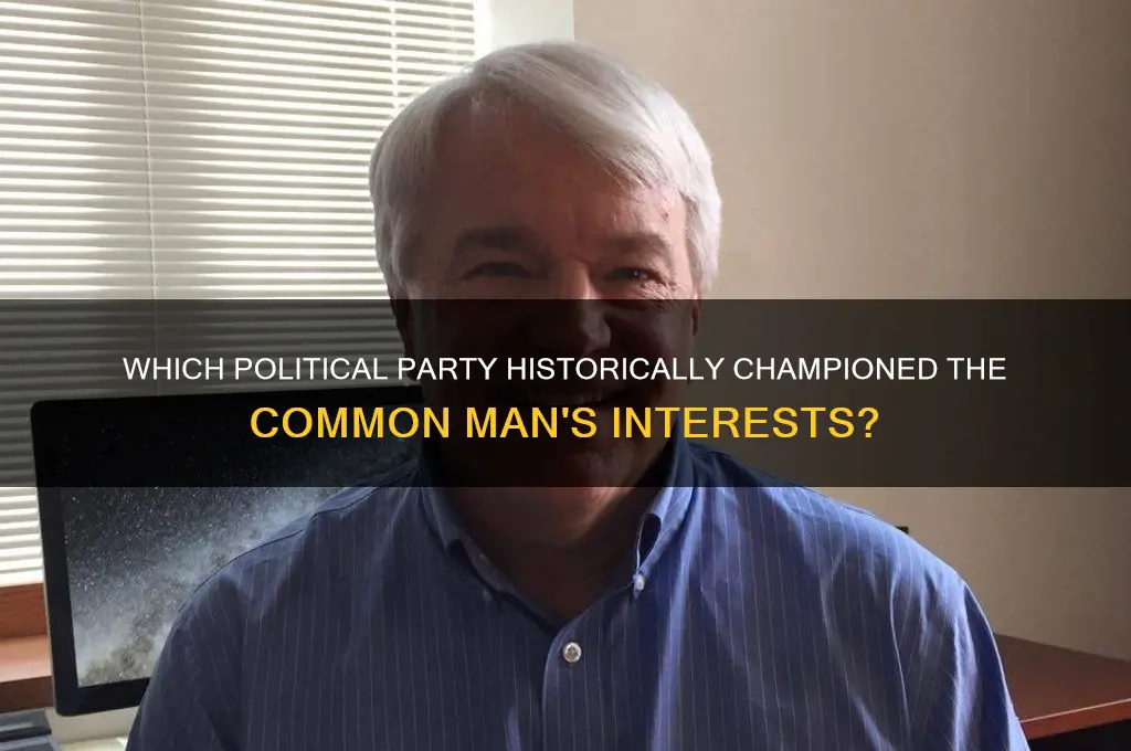 what political party favored the common man