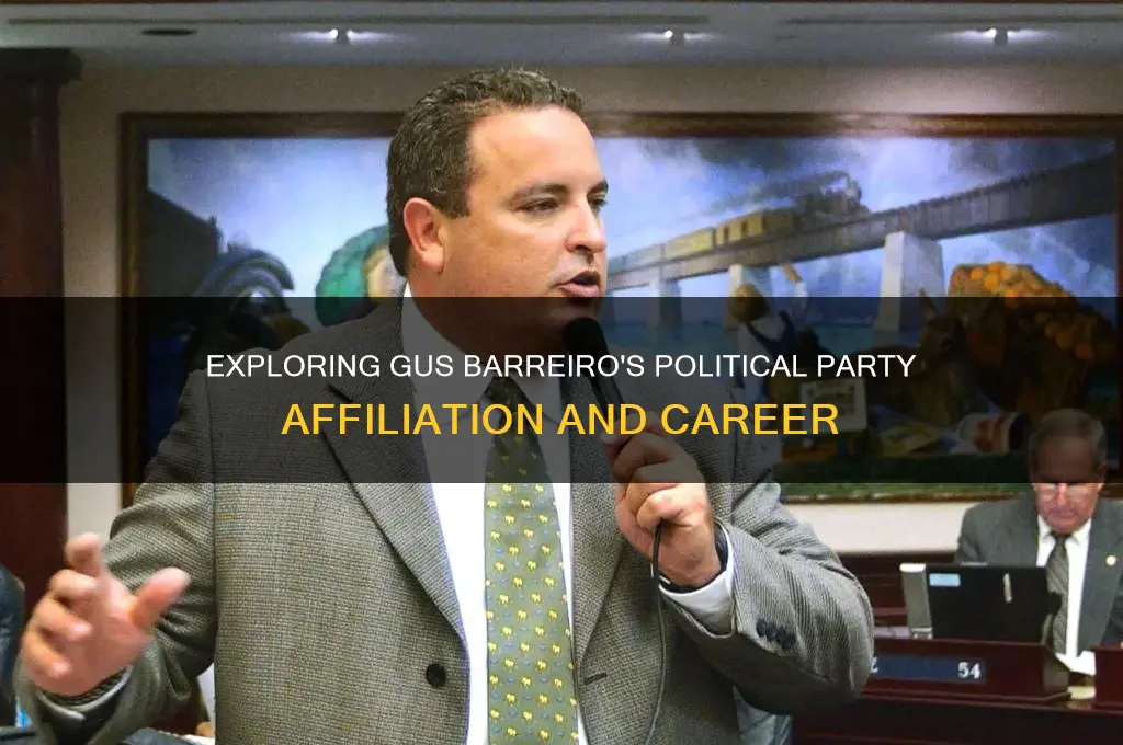 what political party gus a barreiro