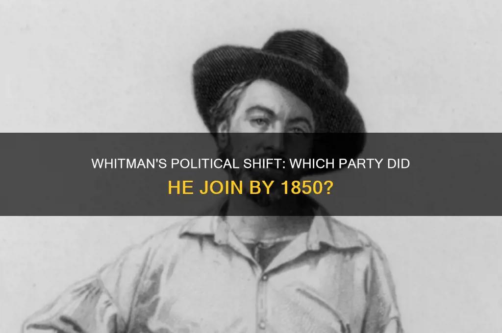 what political party had whitman joined by 1850