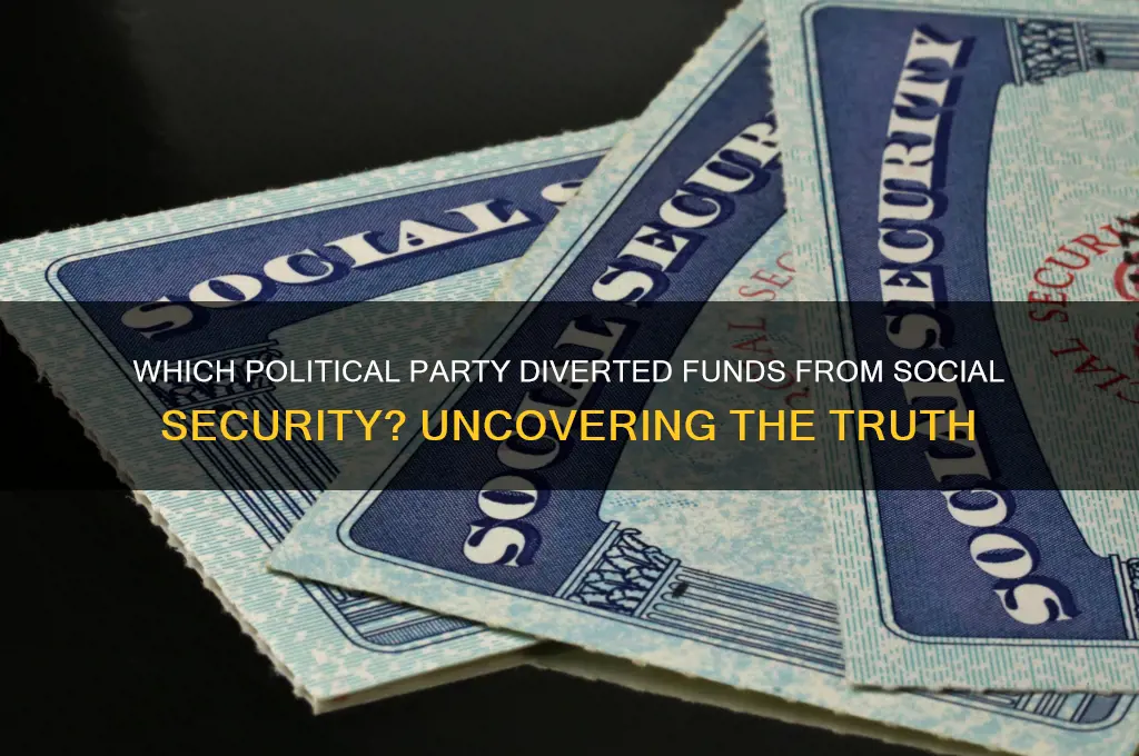what political party has taken money out of social security