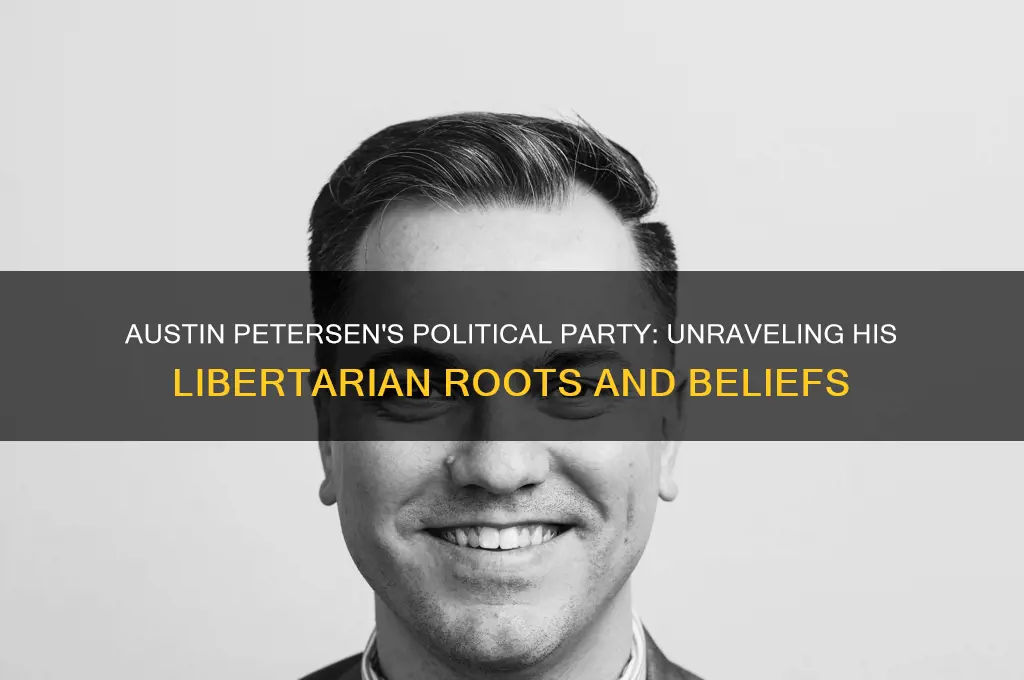 what political party is austin petersen