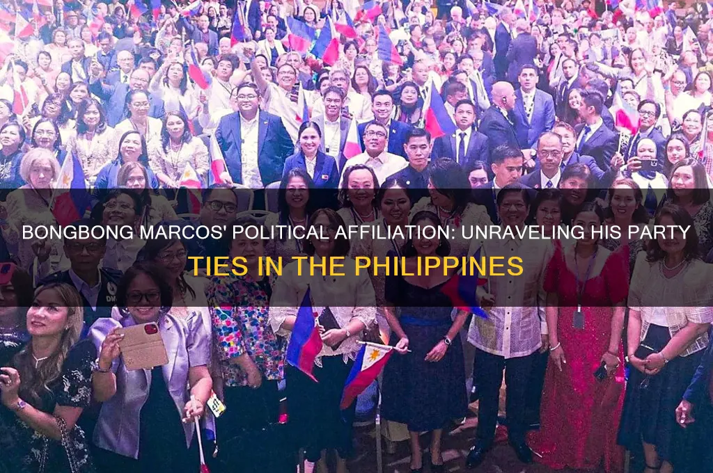 what political party is bong bong marcos