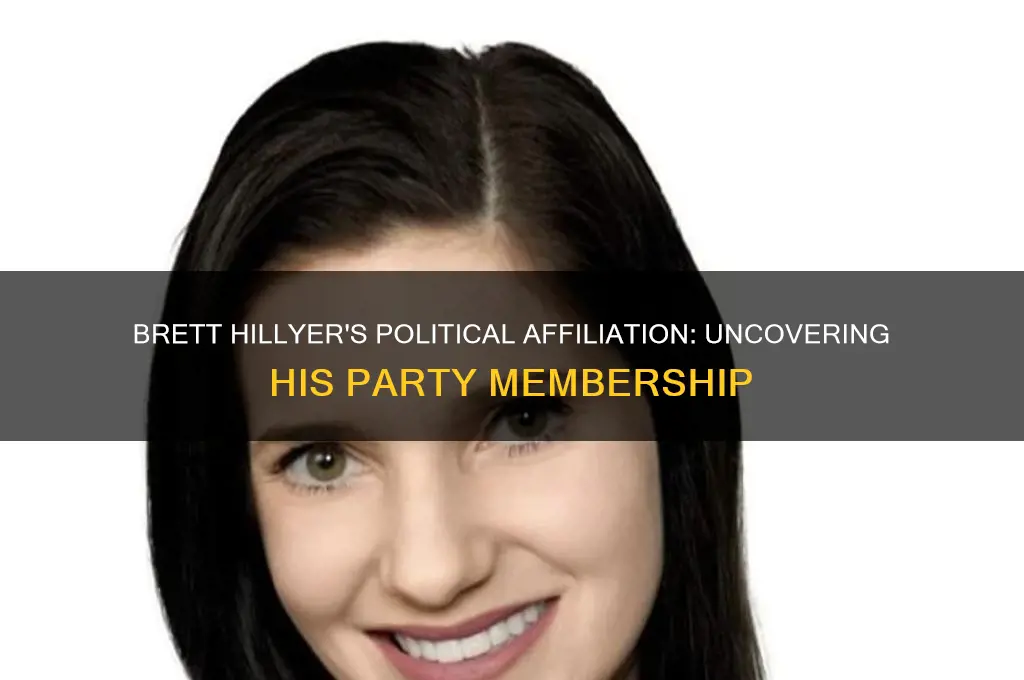what political party is brett hillyer in