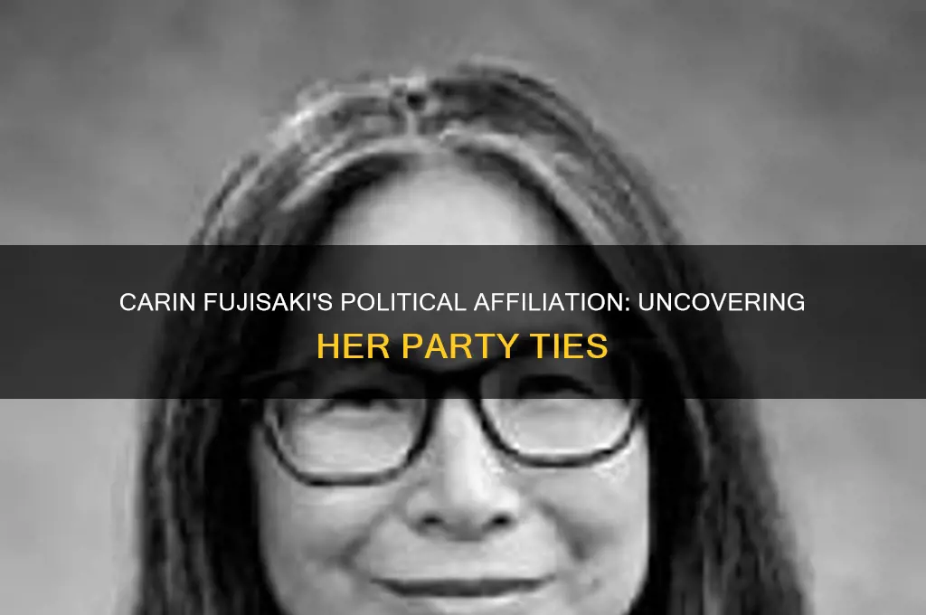 what political party is carin fujisaki