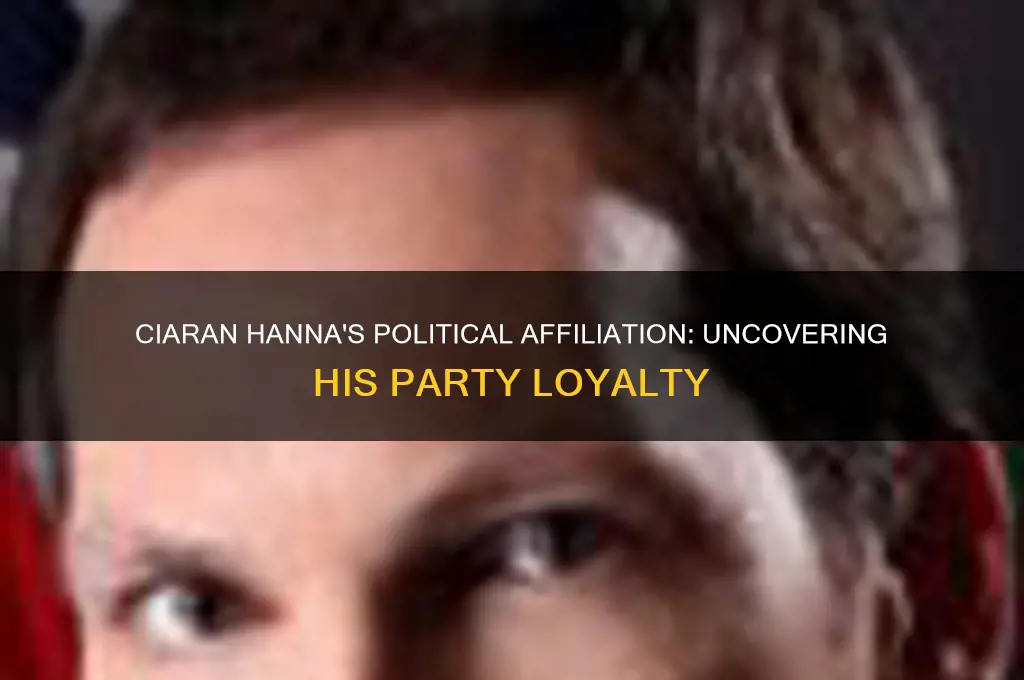 what political party is ciaran hanna