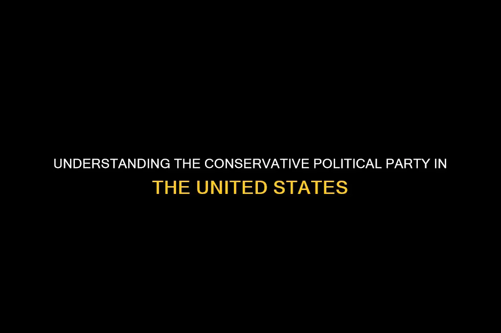 what political party is conservative in the us