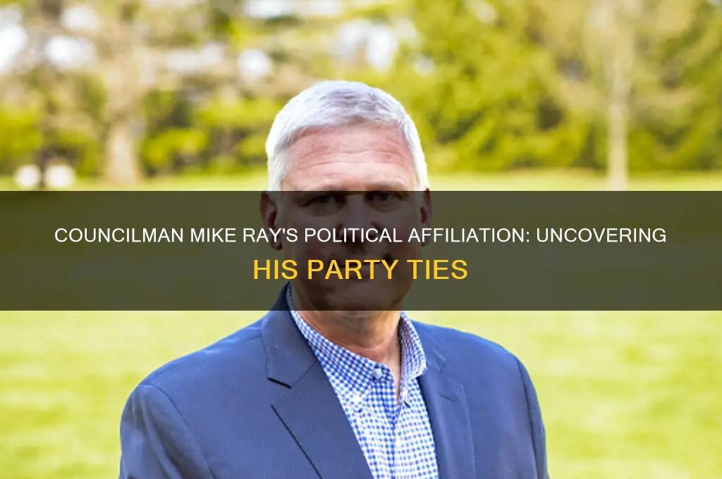 what political party is councilman mike ray