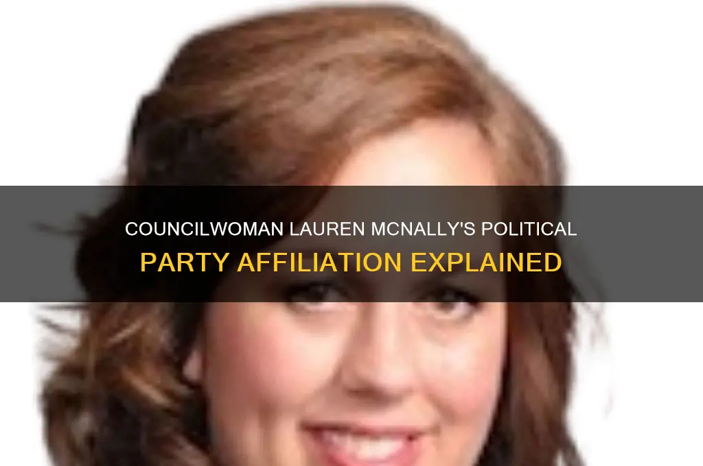 what political party is councilwoman lauren mcnally