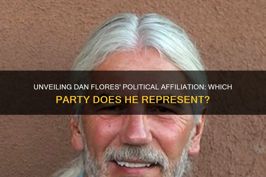what political party is dan flores