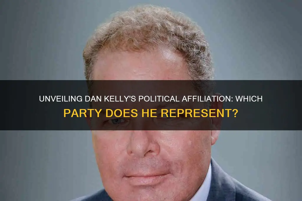 what political party is dan kelly