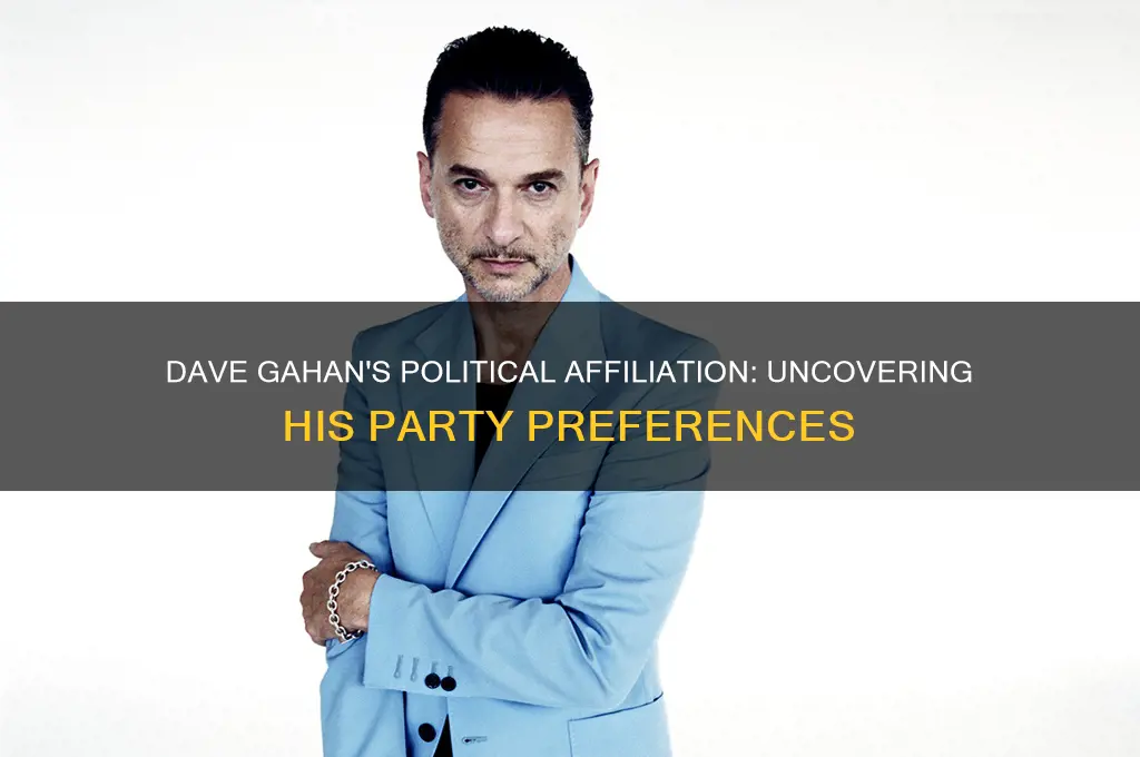 what political party is dave gahan