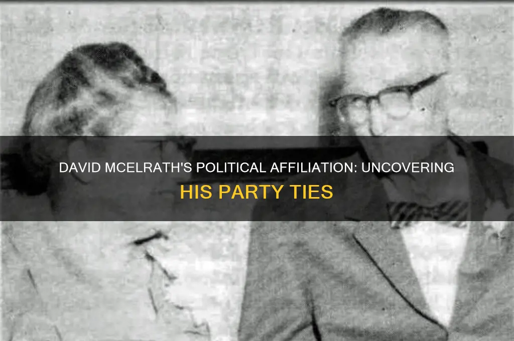 what political party is david mcelrath affliated with