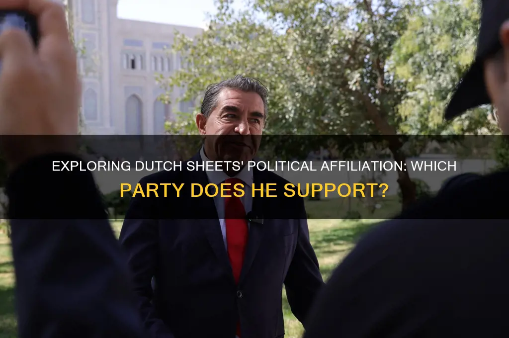 what political party is dutch sheets