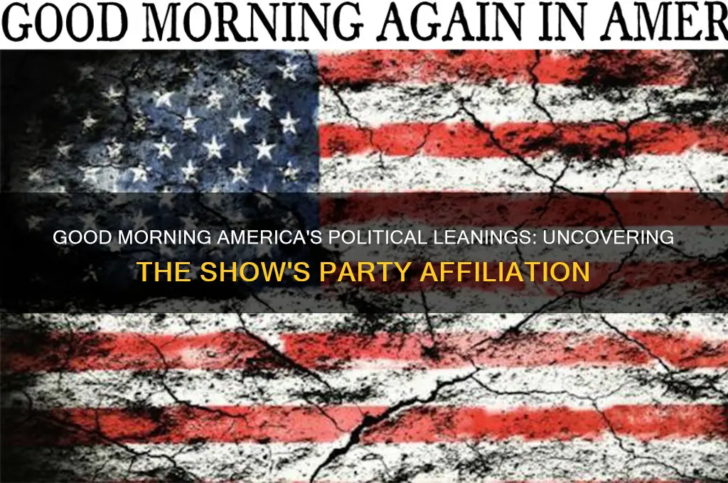 what political party is good morning america