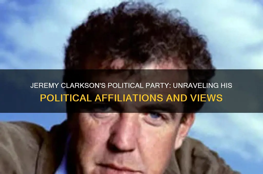what political party is jeremy clarkson