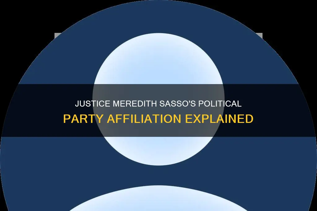 what political party is justice meredith sasso