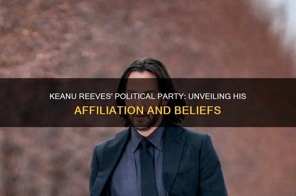 what political party is keanu reeves