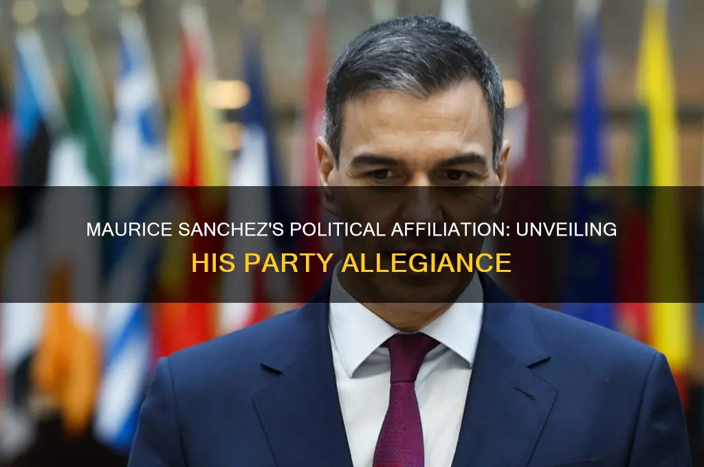 what political party is maurice sanchez