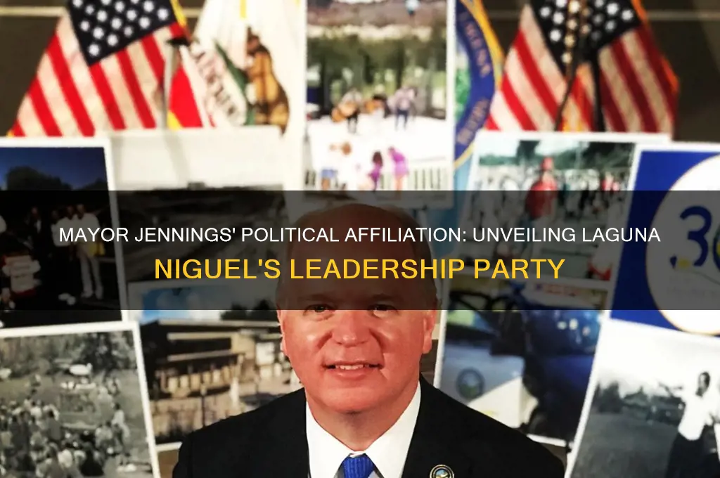 what political party is mayor jennings of laguna niguel