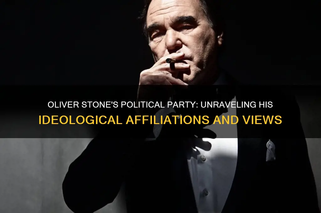 what political party is oliver stone