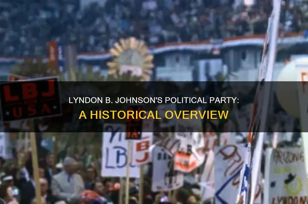 what political party is president lyndon b johnson