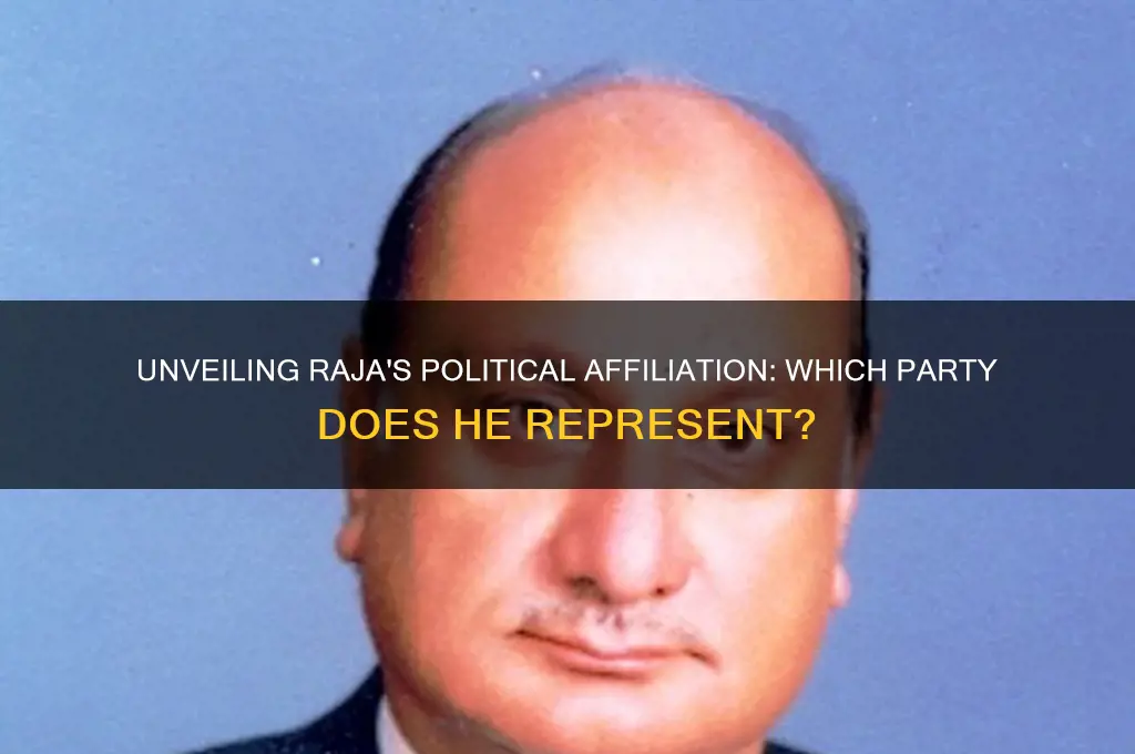 what political party is raja