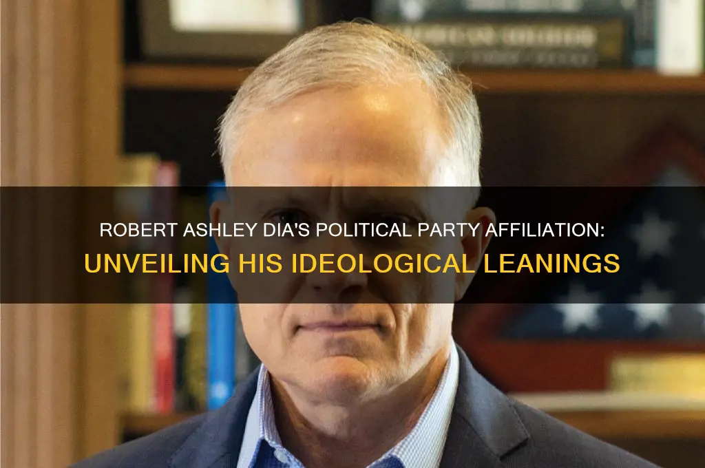 what political party is robert ashley dia