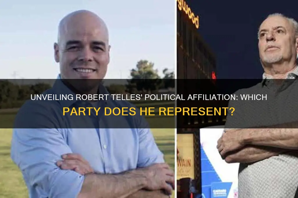 what political party is robert telles