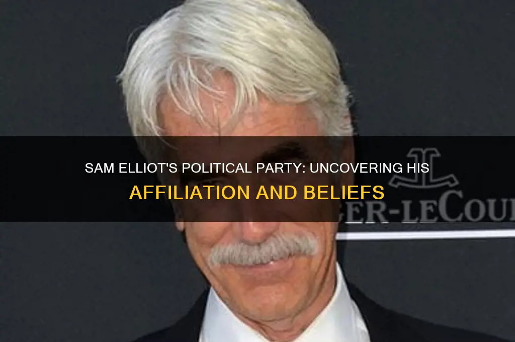 what political party is sam elliot