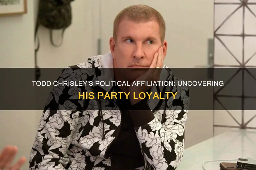 what political party is todd chrisley