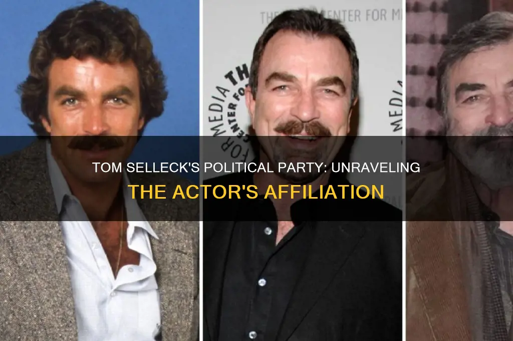 what political party is tom selleck