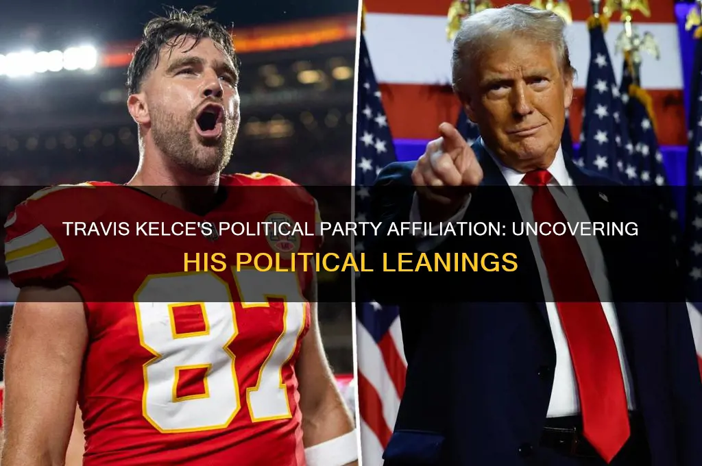 what political party is travis kelce affiliated with