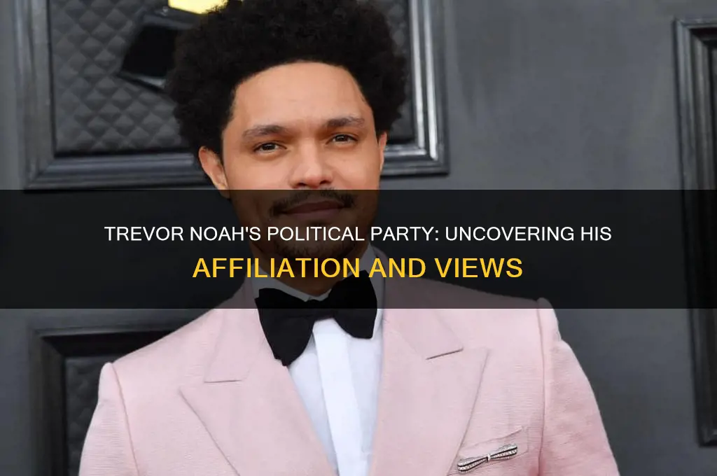 what political party is trevor noah