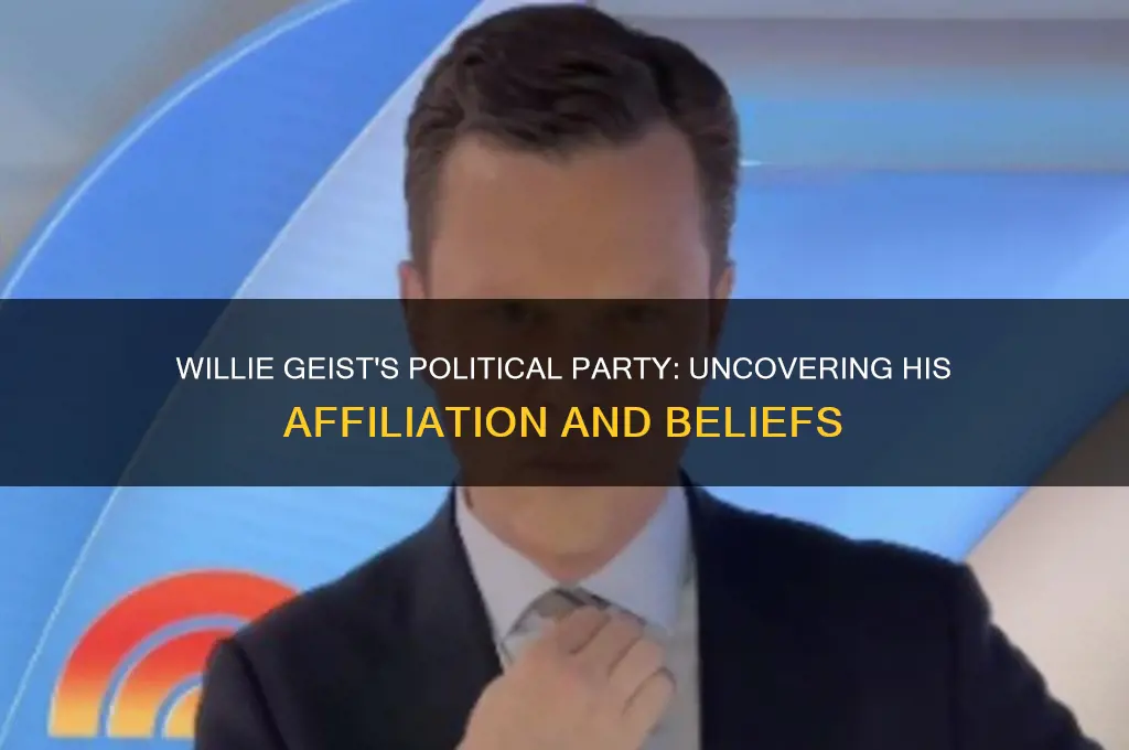 what political party is willie geist