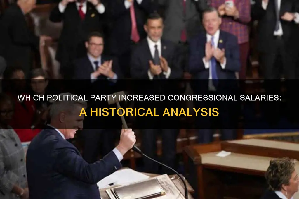what political party raise the pay of congress