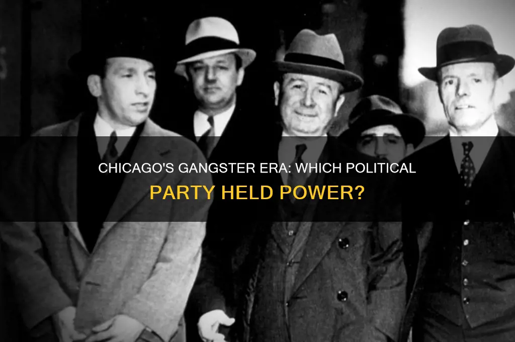 what political party ran chicago in the ganster days
